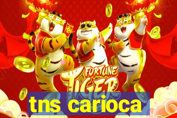 tns carioca